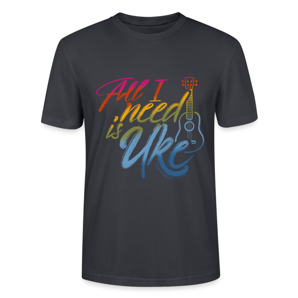 Ukulele T-Shirt Unisex - "All I need is Uke" - Dunkles Graublau