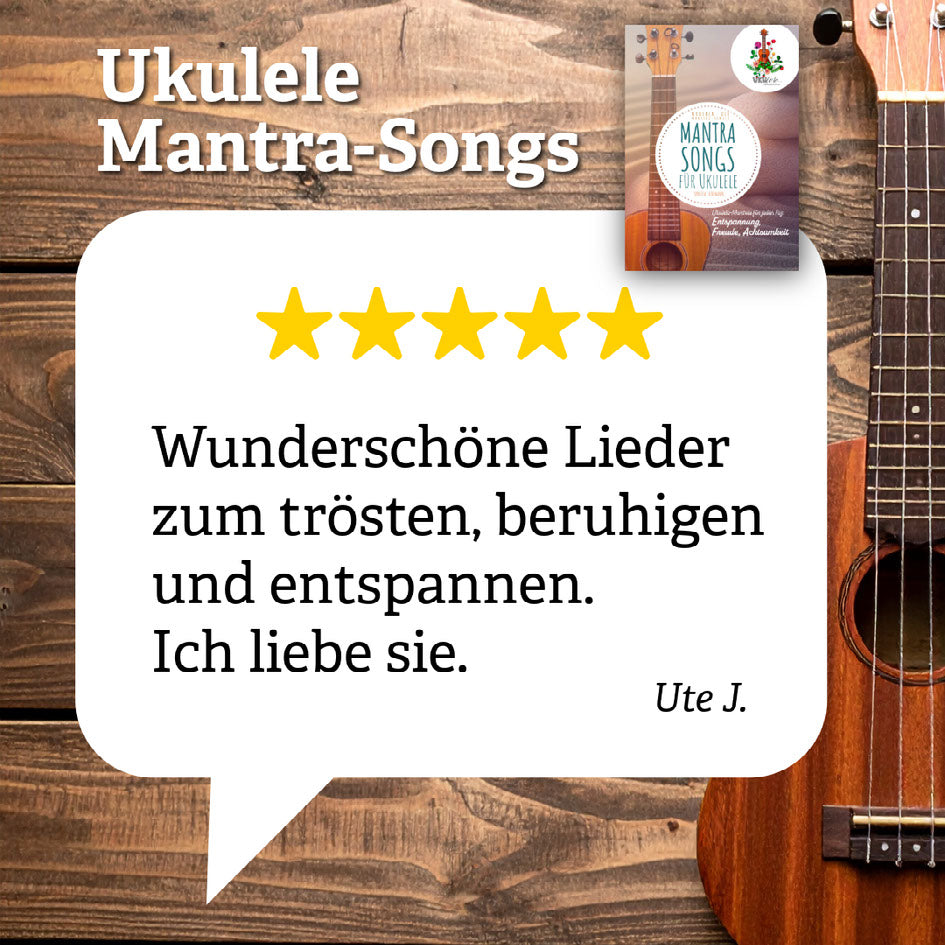 Ukulele Mantra-Songs | Fünf Lieder für Ruhe, Freude und innere Balance.