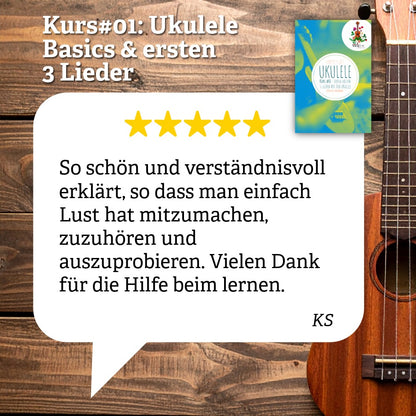 KURS#01: Ukulele Basics & deine ersten 3 Lieder auf der Ukulele (PDF+VIDEO)