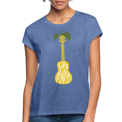 Ukulele Damen T-Shirt Oversize - "When life gives you a Ukulele - Play it!" - Denim meliert