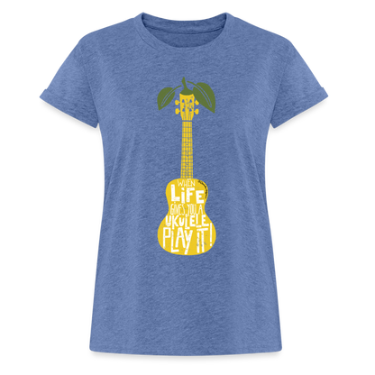 Ukulele Damen T-Shirt Oversize - "When life gives you a Ukulele - Play it!" - Denim meliert