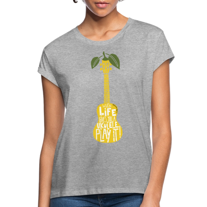 Ukulele Damen T-Shirt Oversize - "When life gives you a Ukulele - Play it!" - Grau meliert