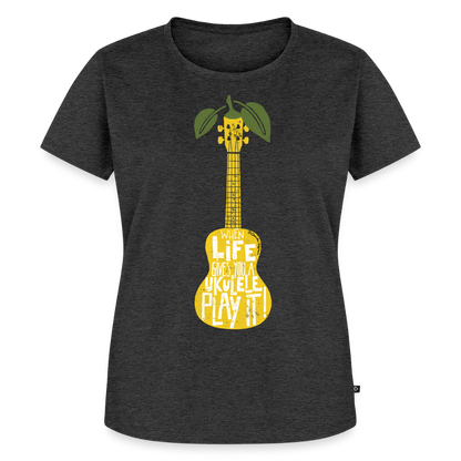 Damen Premium T-Shirt - "When life gives you a Ukulele - Play it!" - Anthrazit meliert