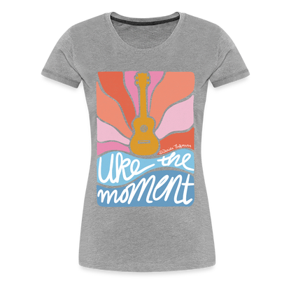 Damen Premium T-Shirt - "Uke the moment" - Grau meliert