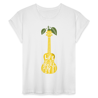 Ukulele Damen T-Shirt Oversize - "When life gives you a Ukulele - Play it!" - Weiß