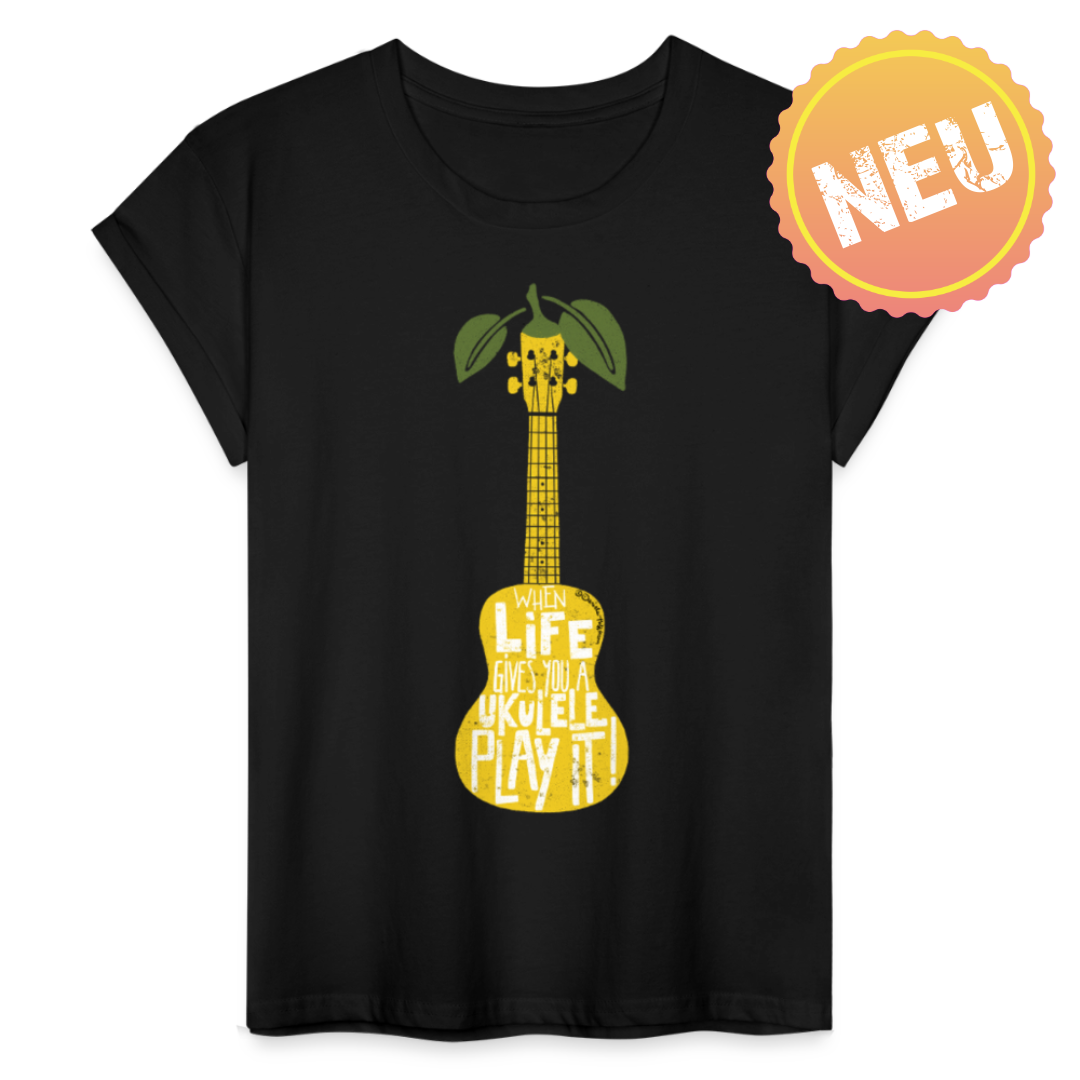 Ukulele Damen T-Shirt Oversize - "When life gives you a Ukulele - Play it!"