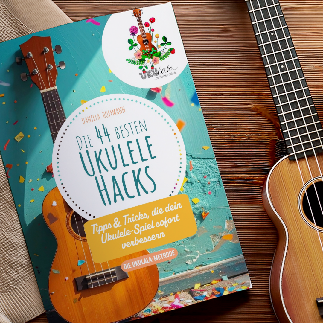 Die 44 besten Ukulele-Hacks