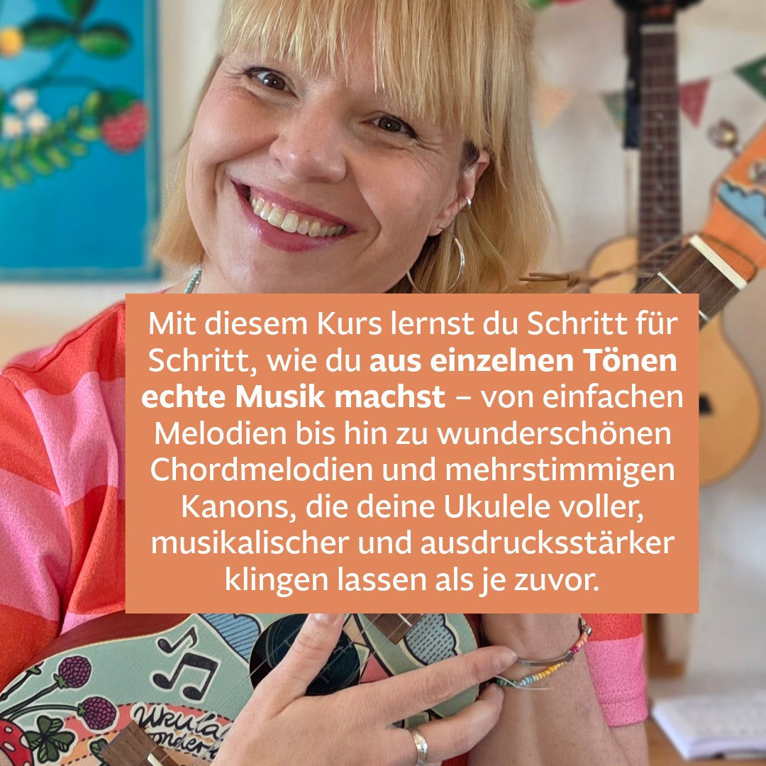 Ukulele Melodie & Chordmelodie - dein Einstieg in die Melodiewelt