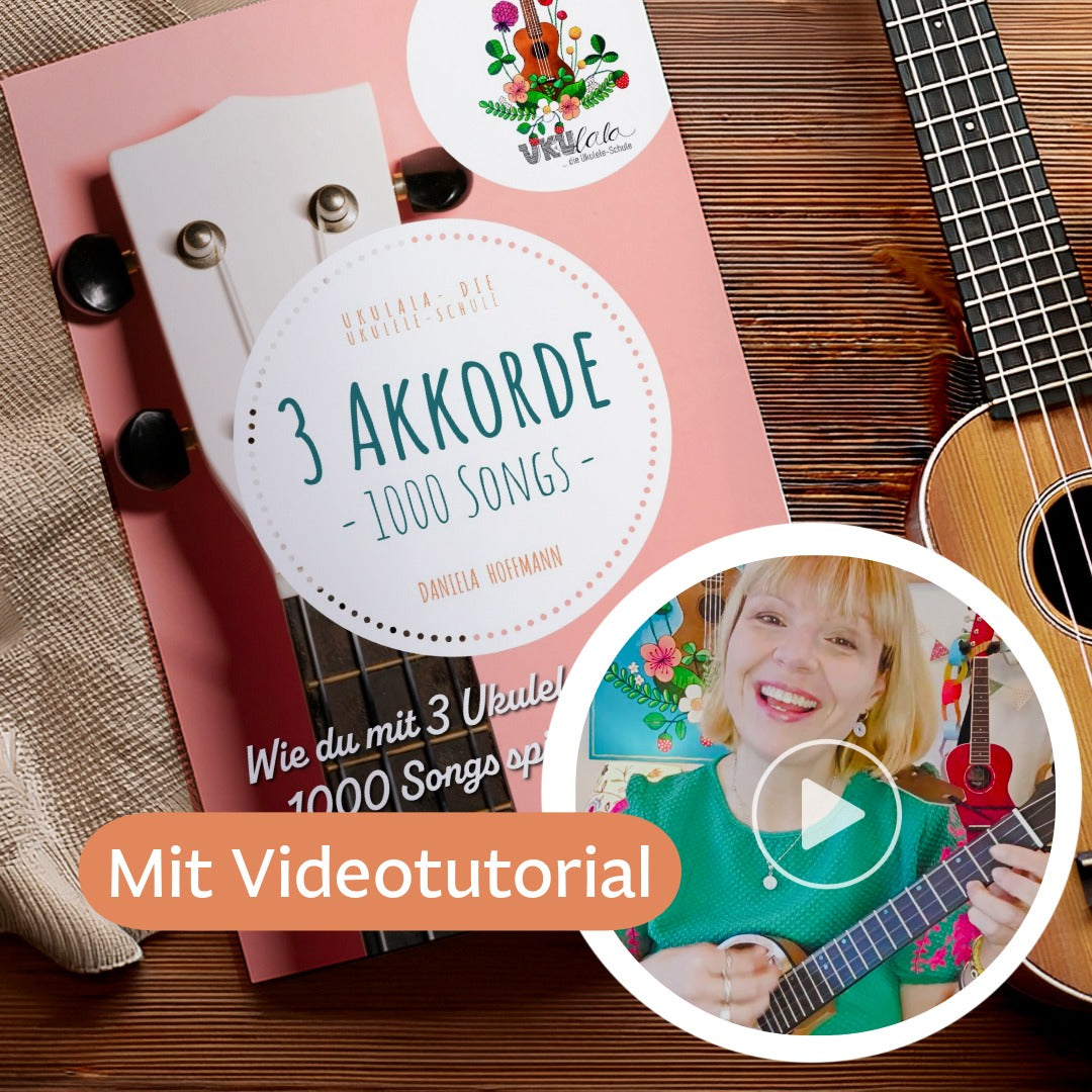 Ukulele Minikurs "3 Akkorde - 1000 Songs"