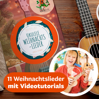 11 Weihnachtslieder für Ukulele | mit Videotutorials