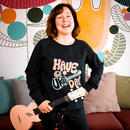 Ukulele-Sweatshirt - "Have a Uke day"