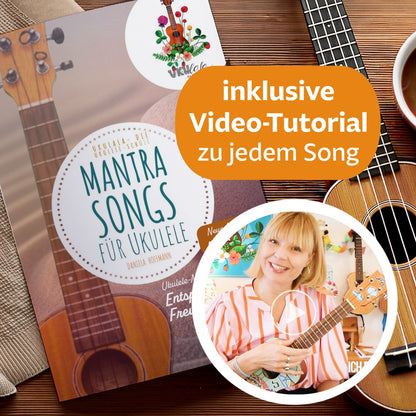 Ukulele Mantra-Songs | Fünf Lieder für Ruhe, Freude und innere Balance.