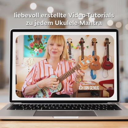 Ukulele Mantra-Songs | Fünf Lieder für Ruhe, Freude und innere Balance.